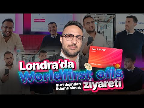 WORLDFIRST LONDRA OFİSİNİ ZİYARET ETTİM | KREDİ KARTI MÜJDESİ | YURTDIŞINDAN ÖDEME ALMA