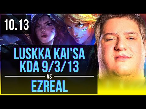 Luskka KAI'SA & Nautilus vs EZREAL & Blitzcrank (ADC) | KDA 9/3/13, Godlike | BR Challenger | v10.13