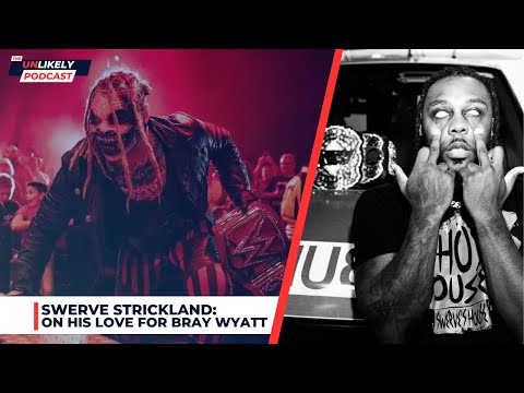 Swerve Strickland: I Would Hope To Have Such A Deep Mind Like Bray Wyatt
