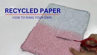 How To Recycle Paper at Home | Make Recycled Paper | Scrapbook Paper