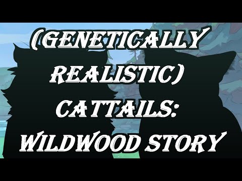 (Genetically Realistic) Cattails: Wildwood Story