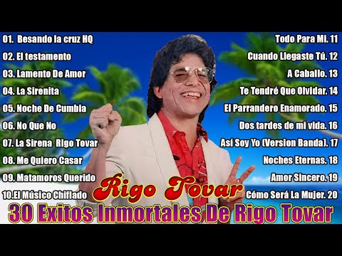 🎶 LAS 30 MEJORES CANCIONES DE RIGO TOVAR | 30 ÉXITOS INOLVIDABLES 💿✨
