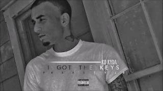 RD Ryda - I Got The Keys (freestyle)
