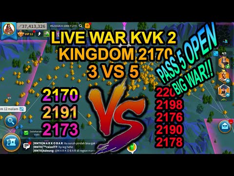 LIVE WAR PASS 5 OPEN KVK 2 KD 2170, ! di rise of kingdoms live