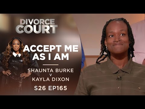 Accept Me As I Am: Shaunta Burke v Kayla Dixon - Season 26 Ep 165