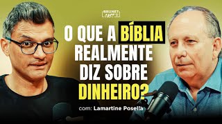 Dinheiro na Bíblia: Por Que é DIFÍCIL para um Rico entrar no Reino dos Céus? | Lamartine Posella