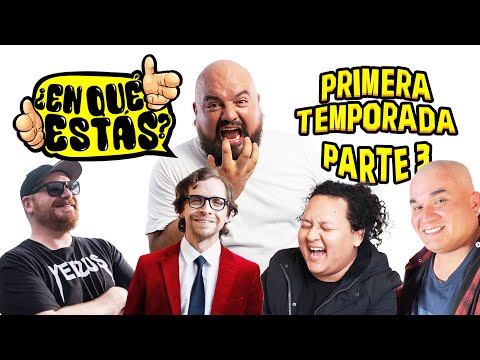 ¿EN QUÉ ESTÁS? - PRIMERA TEMPORADA - PARTE 3 - EL TOBI