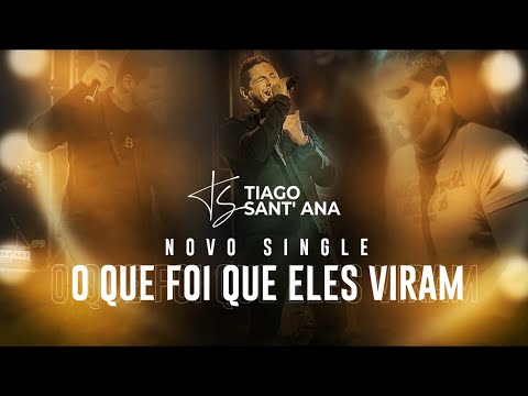 Tiago Sant'Ana - O Que Foi Que Eles Viram (Novo Single)