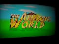The Amazing World 2006 The Amazing World 2005 Version