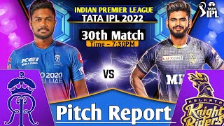 IPL 2022 Match 30 - Rajasthan vs Kolkata Today Match Prediction | RR vs KKR Today IPL Pitch Report