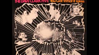 You Got What It Takes (Full LP HQ Stereo) - Dave Clark Five