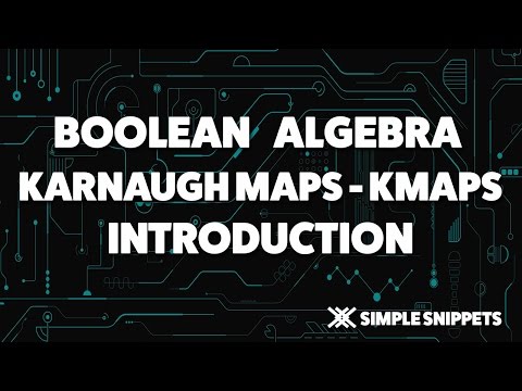 Karnaugh Maps | K-Maps - Boolean Algebra