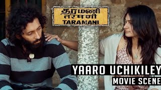 Taramani - Yaaro Ucchikilai Meley Song | Andrea Jeremiah | Vasanth Ravi | Yuvan Shankar Raja