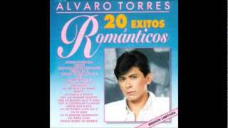 alvaro torres yo te seguire queriendo
