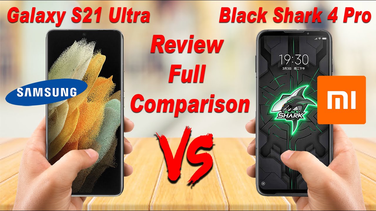Samsung Galaxy S21 Ultra 5G Vs Xiaomi Black Shark 4 Pro