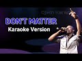 DON'T MATTER - AKON ( Karaoke Version )