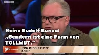 Heinz Rudolf Kunze: „Gendern ist eine Form von Tollwut“.