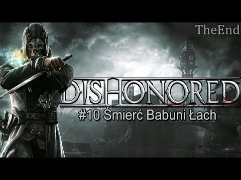 Dishonored #10 - Śmierć Babuni Łach