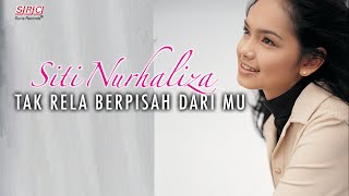 Download lagu Siti Nurhaliza Tak Rela Berpisah Dari Mu... mp3