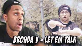 Brodha V - Let Em Talk [Music Video] REACTION