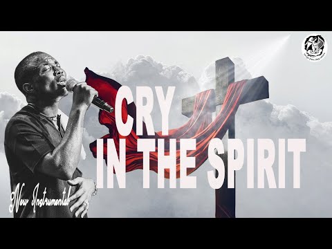 THEOPHILUS SUNDAY CRY IN THE SPIRIT - PROPHETIC INSTRUMENTAL