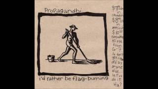 Propagandhi - I&#39;d Rather Be Flag Burning (Full Album - 1995)
