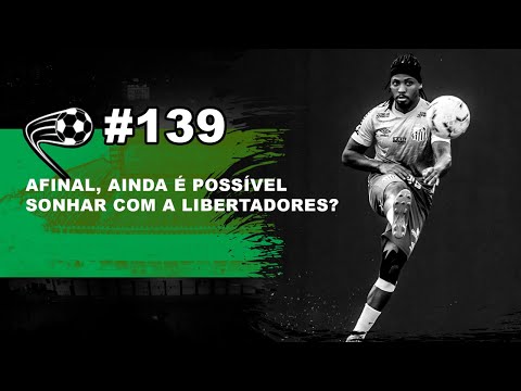 Santos ainda sonha com vaga na Libertadores,  mas missão é difícil