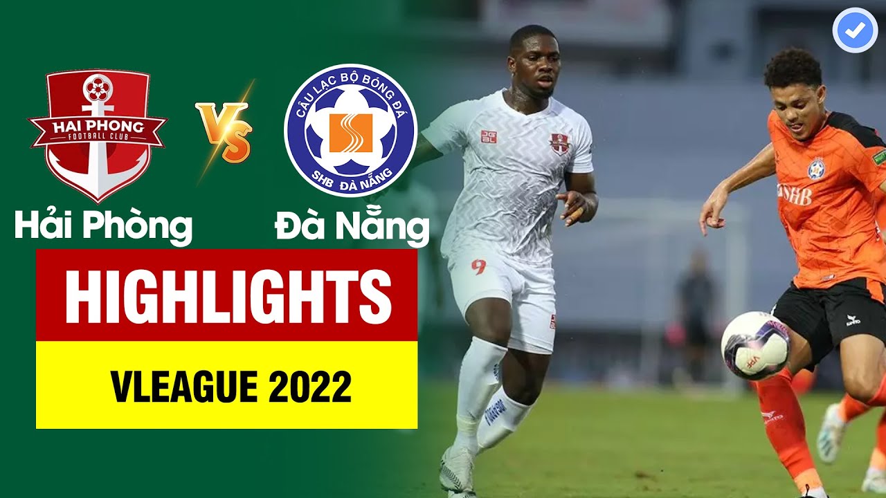 Hai Phong vs Da Nang highlights