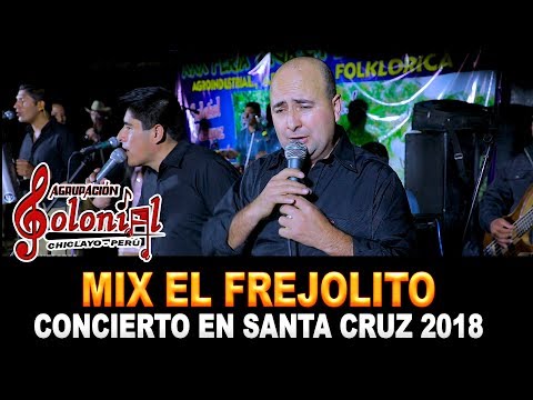 Agrup. Colonial - MIX EL FREJOLITO CARNAVAL 2019 - Concierto en Santa Crúz Feria Agropecuaria