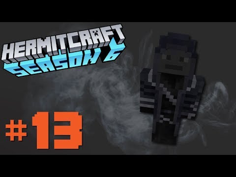 Hermitcraft Season 6: E13 - I AM DEATH