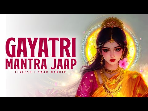 The Ancient Vedic Prayer for Enlightenment & Well-being | Heal Your Mind & Body | Gayatri Mantra