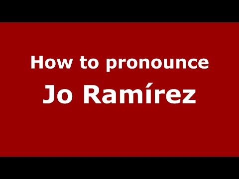 How to pronounce Jo Ramírez (Mexico/Mexican Spanish) - PronounceNames.com