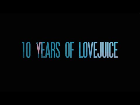 Ten Years Of LoveJuice Trailer