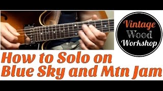 Blue Sky and Mountain Jam Soloing Lesson- Allman Brothers