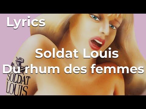 Soldat Louis - Du rhum des femmes (Lyrics video official)
