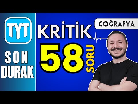 Çözmeden YKS’ye girme | 58 kritik soruda Tyt coğrafya SON DURAK