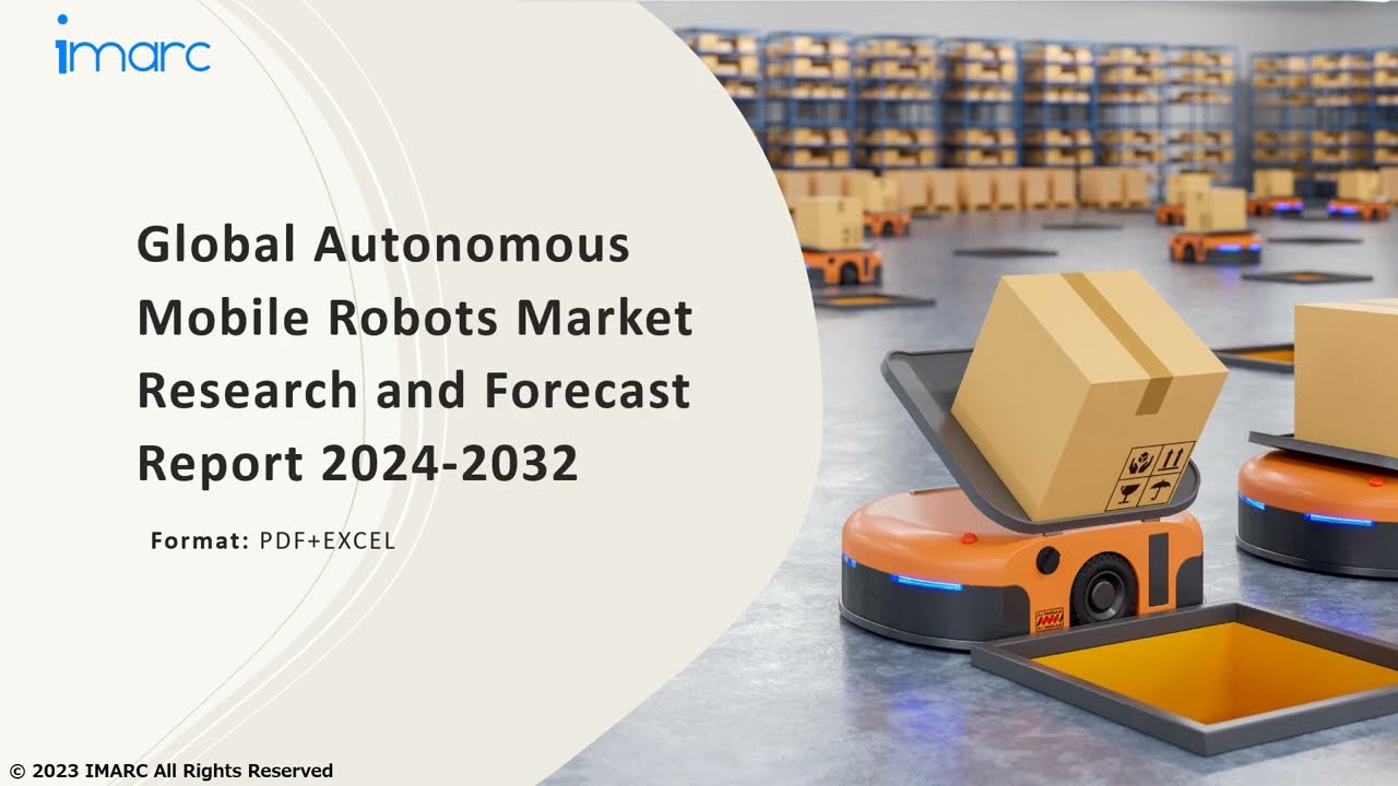 Autonomous Mobile Robots Market Overview, Trends, Opportunities, Growth and Forecast by 2032