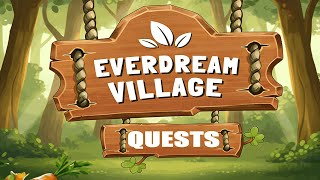 Seeds of Discovery Quest - Everdream Village (Early Access)