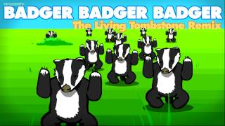 Badger Badger Badger (Remix) - MrWeebl