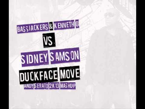Bassjackers & Kenneth G vs. Sidney Samson - Duckface Move (Andy Serato 2k13 MashUp)