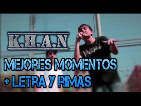 KHAN (Mejores Momentos) + Letra y rimas