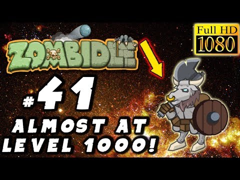 Zombidle Gameplay: #41 - ALMOST AT LEVEL 1000! - (PC Walkthrough) - GPV247