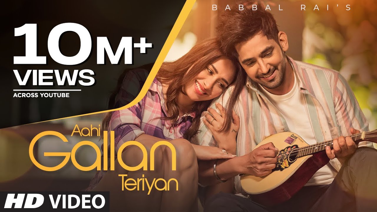 Aahi Gallan Teriyan Lyrics - Babbal Rai Ft. Mahira Sharma