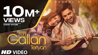 Aahi Gallan Teriyan  Babbal Rai Ft Mahira Sharma  