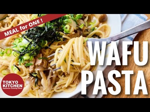 【MEAL FOR ONE】HOW TO MAKE WAFU PASTA | Japanezed Spaghetti