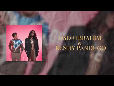 Oslo Ibrahim - Blanket Of Sadness Ft. Rendy Pandugo (Lyric Video)