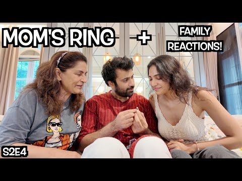 MOM PASSING DOWN HER RING + FAMILY REACTIONS! - S2E4