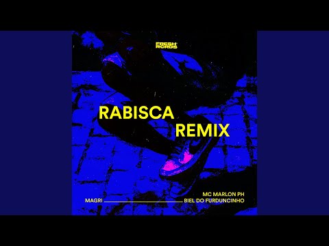 Rabisca Magri (Remix)