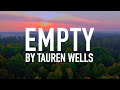 Empty by Tauren Wells [Lyric Video]