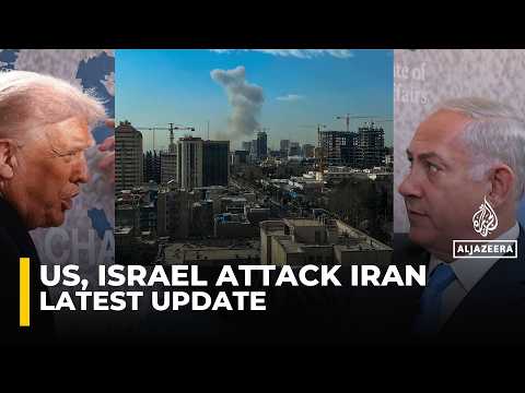 Israel & US attack Iran: latest update